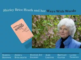 Shirley Brice Heath and her Ways With Words