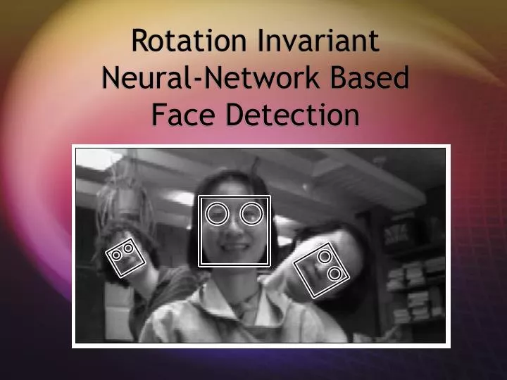 rotation invariant neural network based face detection