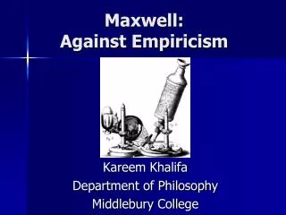 Maxwell: Against Empiricism