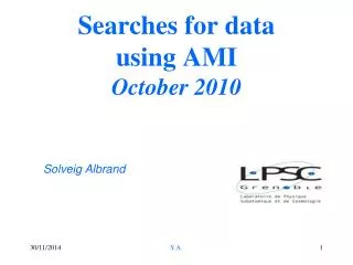 Searches for data using AMI October 2010