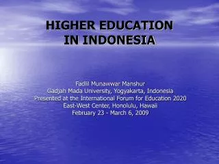 HIGHER EDUCATION IN INDONESIA