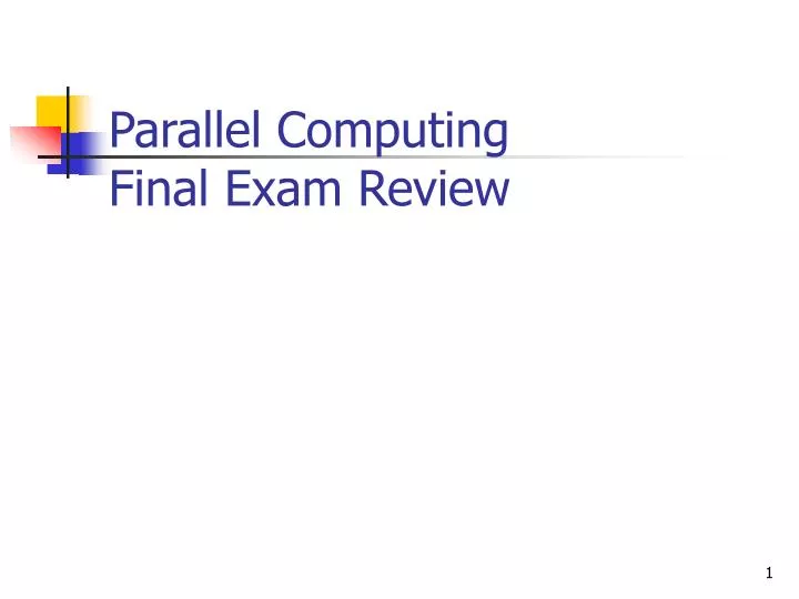 parallel computing final exam review