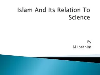 Islam And Its Relation To Science
