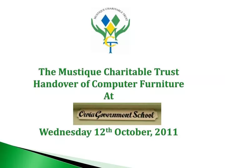the mustique charitable trust handover of computer furniture at wednesday 12 th october 2011