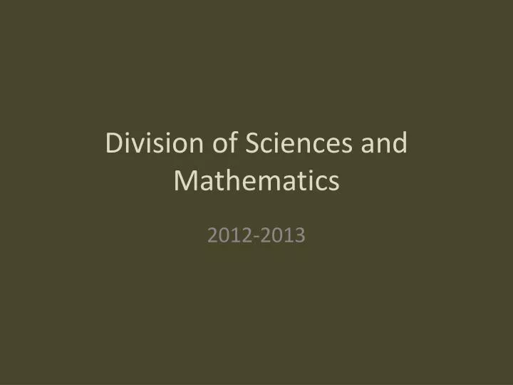 division of sciences and mathematics