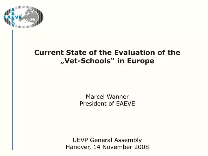 current state of the evaluation of the vet schools in europe