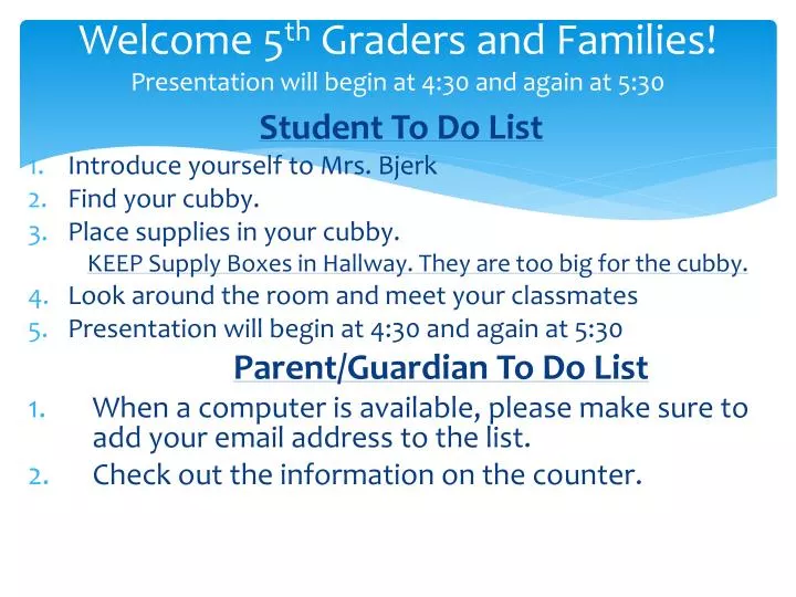 welcome 5 th g raders and families presentation will begin at 4 30 and again at 5 30