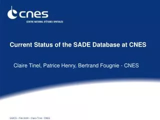 Current Status of the SADE Database at CNES