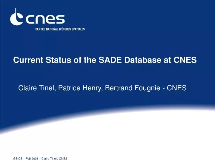 current status of the sade database at cnes