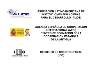 ASOCIACIÓN LATINOAMERICANA DE INSTITUCIONES FINANCIERAS PARA EL DESARROLLO (ALIDE)