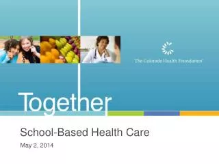 School-Based Health Care