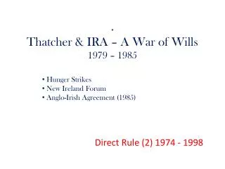 Thatcher &amp; IRA – A War of Wills 1979 – 1985
