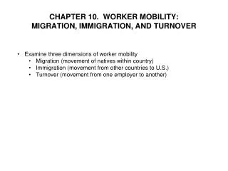 CHAPTER 10. WORKER MOBILITY: MIGRATION, IMMIGRATION, AND TURNOVER