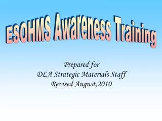 Prepared for DLA Strategic Materials Staff Revised August,2010