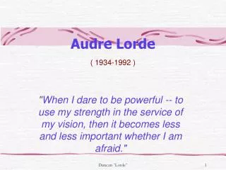 Audre Lorde ( 1934-1992 )