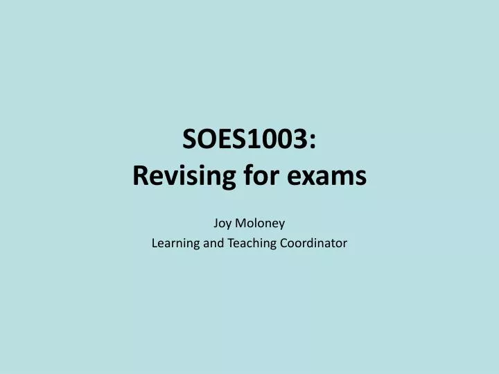 soes1003 revising for exams
