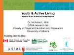 Promoting Active Living in Canadian Youth: Challenges and Opportunities - slide 1