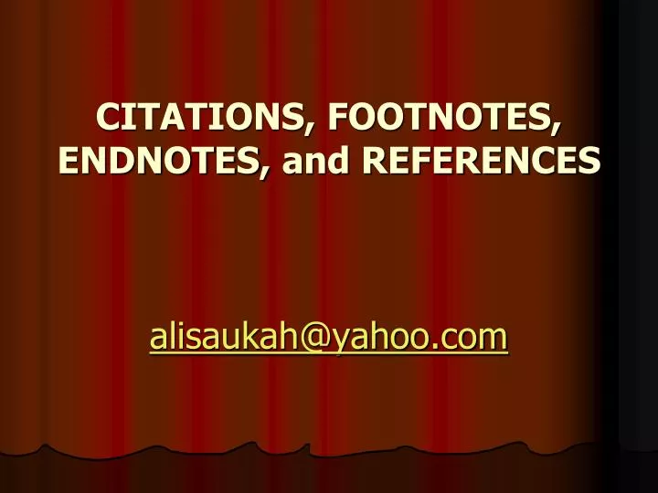 citations footnotes endnotes and referen c es alisaukah@yahoo com