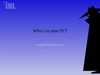 Who’s in your PC?