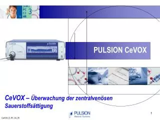 CeVOX – Überwachung der zentralvenösen Sauerstoffsättigung