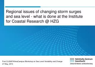 First CLISAP/KlimaCampus Workshop on Sea Level Variability and Change 27 May, 2013