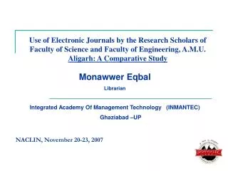Monawwer Eqbal Librarian Integrated Academy Of Management Technology (INMANTEC) Ghaziabad –UP