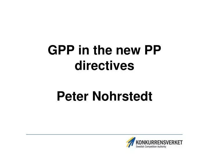 gpp in the new pp directives peter nohrstedt