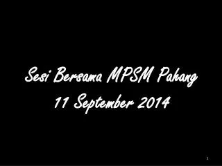 Sesi Bersama MPSM Pahang 11 September 2014