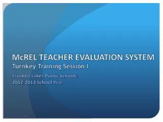 McREL TEACHER EVALUATION SYSTEM Turnkey Training Session I