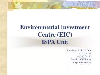 Environmental Investment Centre (EIC) ISPA Unit