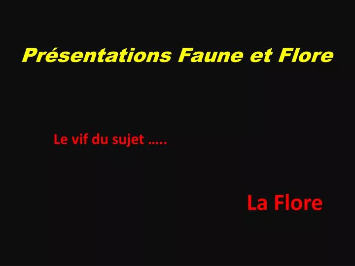 pr sentations faune et flore