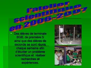 l'atelier scientifique en 2006-2007