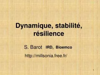 Dynamique, stabilité, résilience