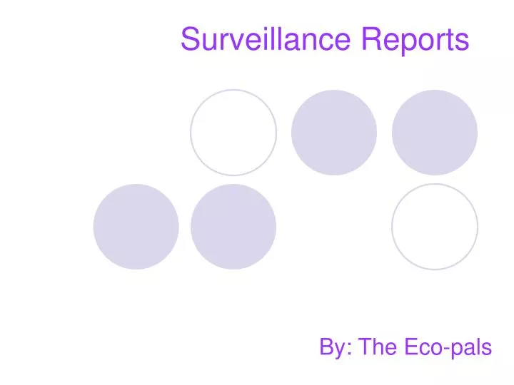 surveillance reports