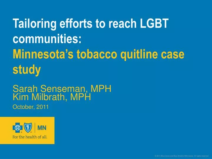 tailoring efforts to reach lgbt communities minnesota s tobacco quitline case study