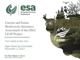 Current and Future Biodiversity Intactness Assessment of the OSLI LEAP Project