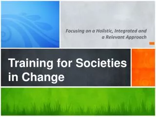 Training for Societies in Change