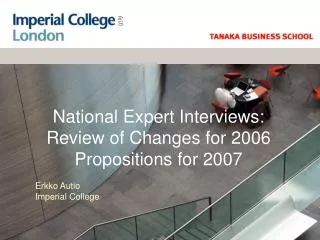 National Expert Interviews: Review of Changes for 2006 Propositions for 2007