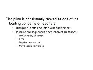 Discipline is consistently ranked as one of the leading concerns of teachers.