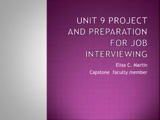 Unit 9 project and preparation for job interviewing