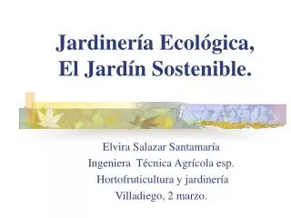 Jardinería Ecológica, El Jardín Sostenible.