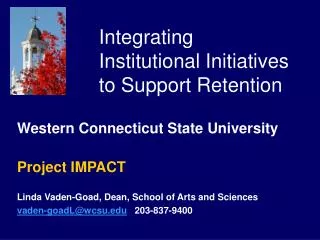 Integrating Institutional Initiatives to Support Retention