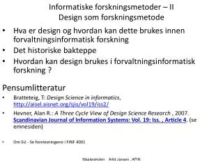 Informatiske forskningsmetoder – II Design som forskningsmetode
