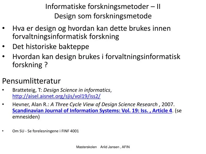 informatiske forskningsmetoder ii design som forskningsmetode