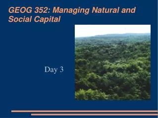 GEOG 352: Managing Natural and Social Capital