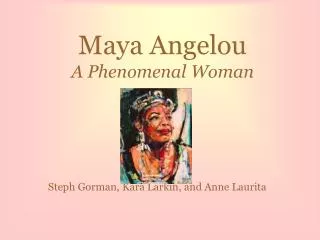 Maya Angelou A Phenomenal Woman
