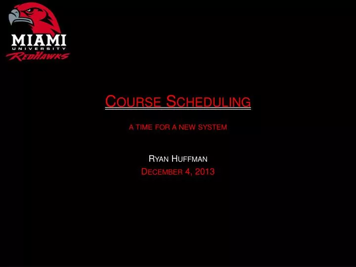 course scheduling a time for a new system