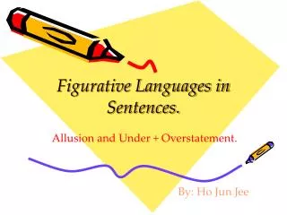 Figurative Languages in Sentences.