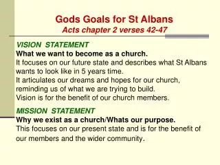 Gods Goals for St Albans Acts chapter 2 verses 42-47 VISION STATEMENT