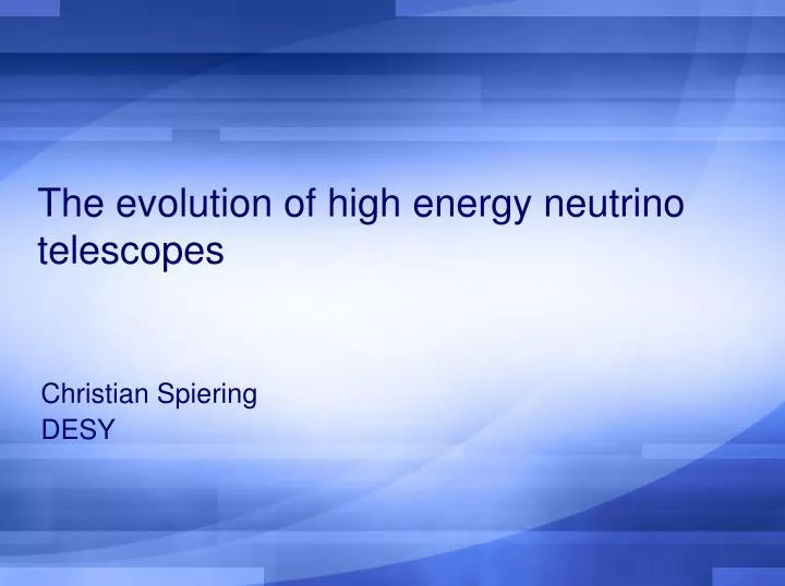 the evolution of high energy neutrino telescopes